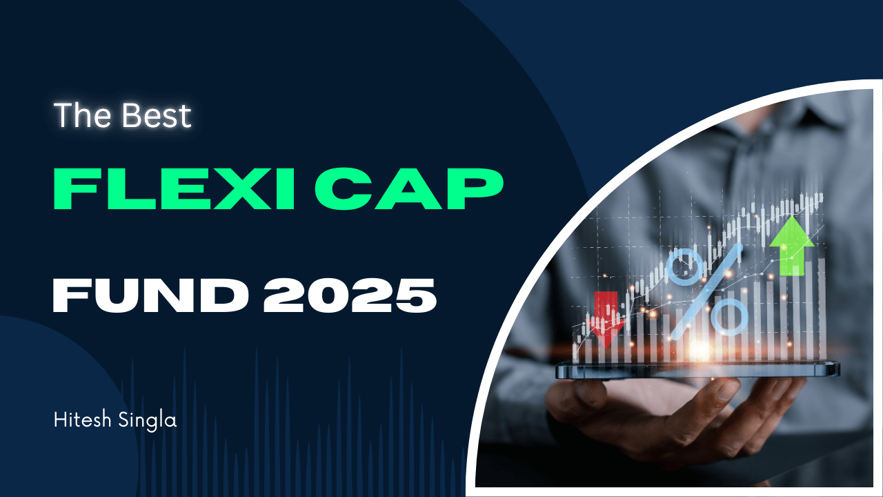 Best Flexi cap fund of 2025