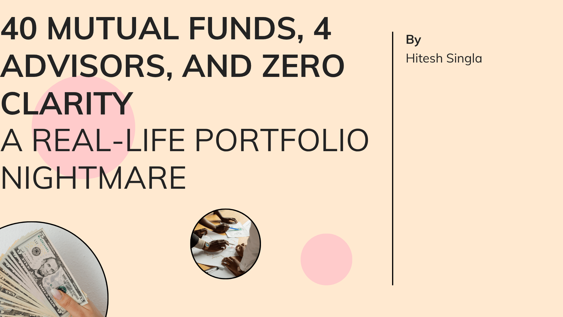 40 Mutual Funds, 4 Advisors, and Zero Clarity- A Real-Life Portfolio Nightmare