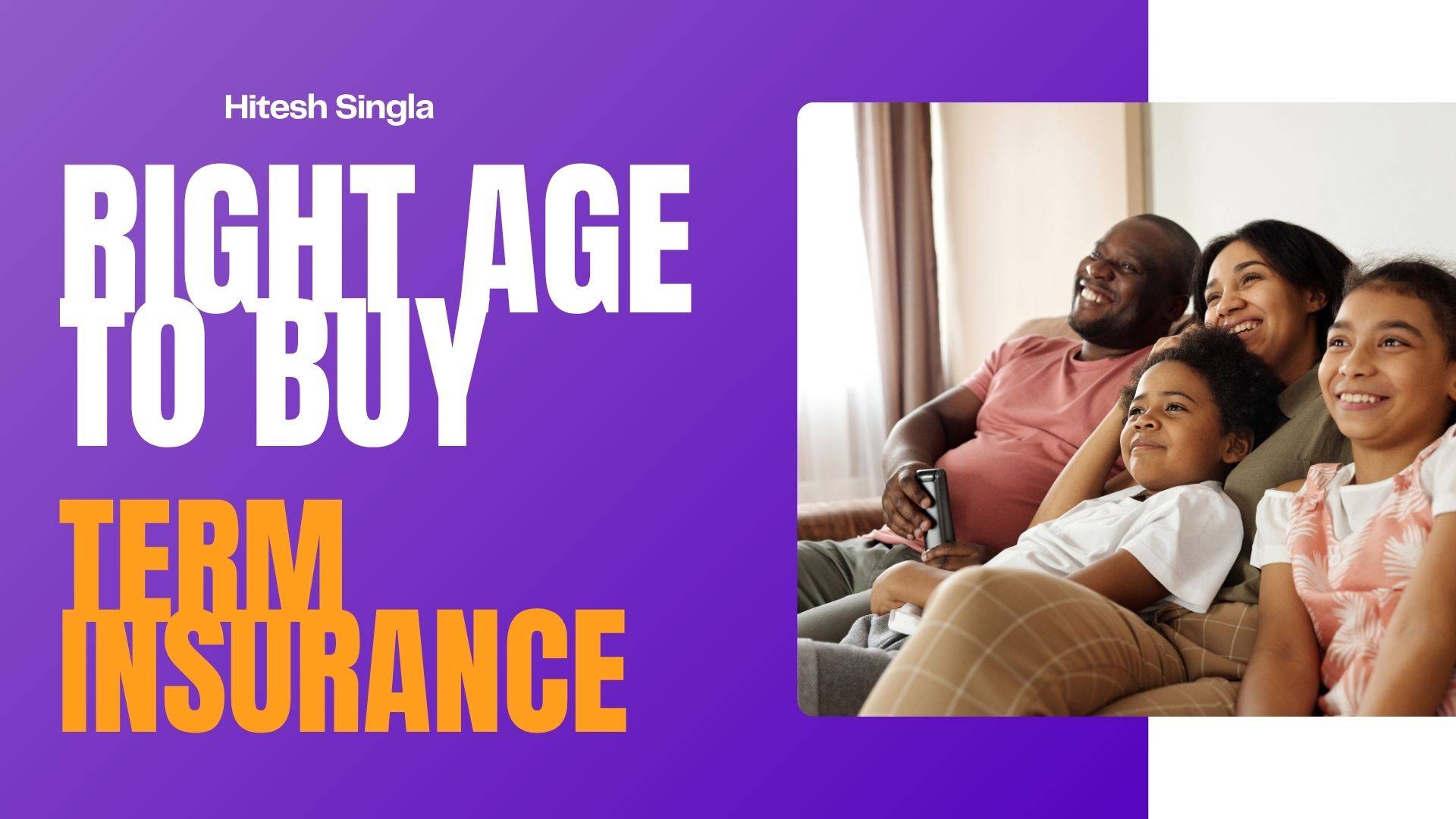 Right age to buy term insurance